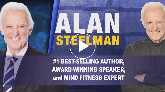 Alan Steelman Video | best-selling author | award-winning speaker | mind fitness expert